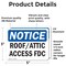 Signmission Roof Attic Access FDC OSHA Notice Sign, Vinyl Decal, 5in W x 3.5in L, 2PK OS-2PACK-NS-D-35-L-18122 - alternate 4